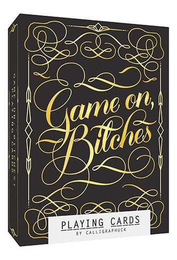 Game on, Bitches